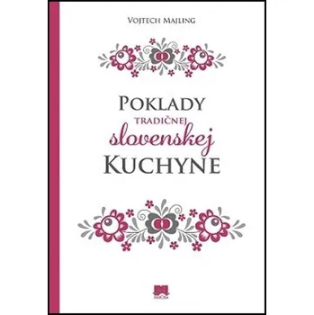 Umění Poklady tradičnej slovenskej kuchyne