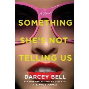 Populárně naučná literatura pro dospělé Something She's Not Telling Us