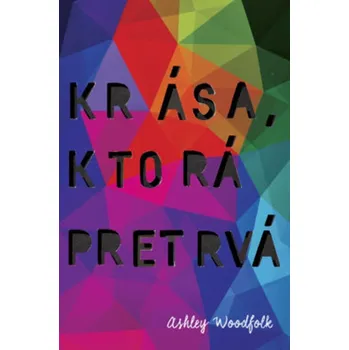 Krása, ktorá pretrvá