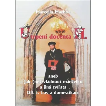 Umění Utrpení docenta H.