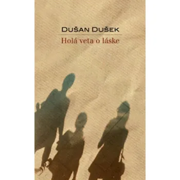 Umění Holá veta o láske