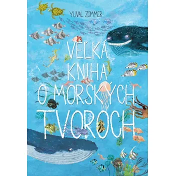 Veľká kniha o morských tvoroch