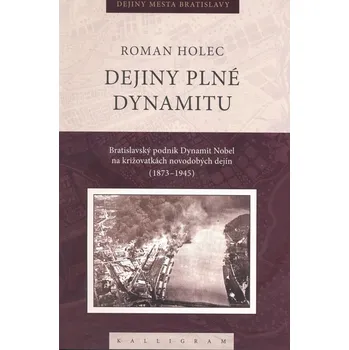 Umění Dejiny plné dynamitu