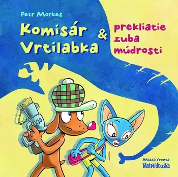 Umění Komisár Vrtilabka a prekliatie zuba múdrosti