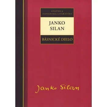 Umění Janko Silan Básnické dielo