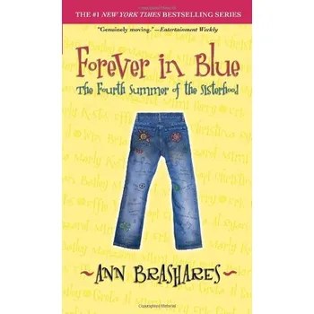 Populárně naučná literatura pro dospělé Forever in Blue. The Fourth Summer of the Sisterhood