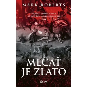 Umění Mlčať je zlato