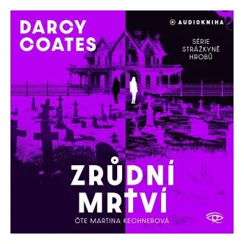 Zrůdní mrtví - Darcy Coates