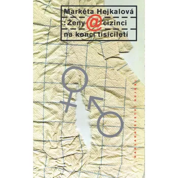 Umění Ženy a cizinci na konci tisíciletí