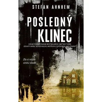 Umění Posledný klinec