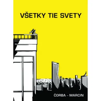 Umění Všetky tie svety