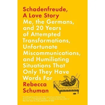 Populárně naučná literatura pro dospělé Schadenfreude, A Love Story