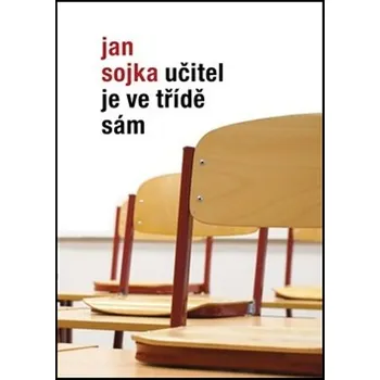 Umění Učitel je ve třídě sám