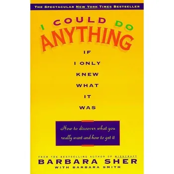 Populárně naučná literatura pro dospělé I Could Do Anything If I Only Knew What It Was