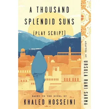 Populárně naučná literatura pro dospělé A Thousand Splendid Suns (Play Script)