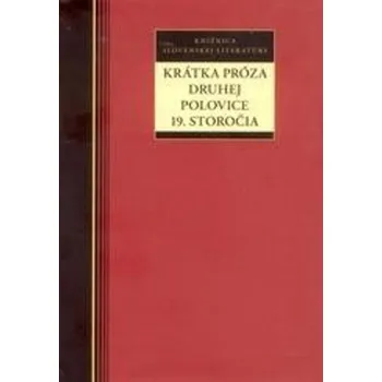 Umění Krátka próza druhej polovice 19. storočia