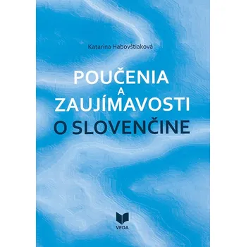 Umění Poučenia a zaujímavosti o slovenčine