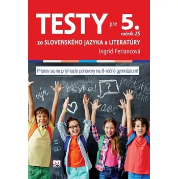 Cizojazyčná kniha Testy zo slovenského jazyka a literatúry pre 5. ročník ZŠ