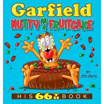 Populárně naučná literatura pro dospělé Garfield Nutty as a Fruitcake