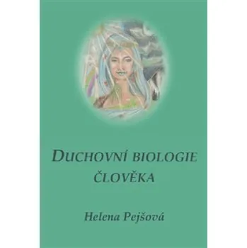 Duchovní biologie člověka