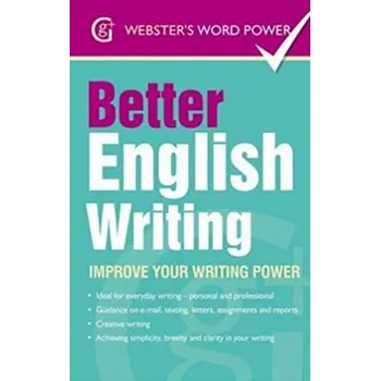 Umění Better English Writing: Improve Your Writing Power