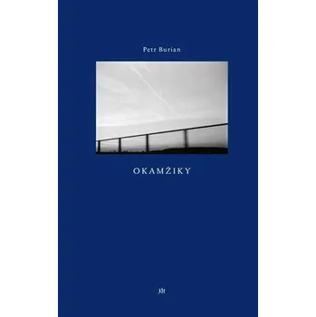 Poezie Okamžiky brožovaná Petr Burian