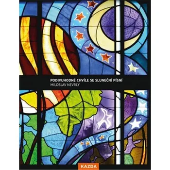 Podivuhodné chvíle se sluneční písní