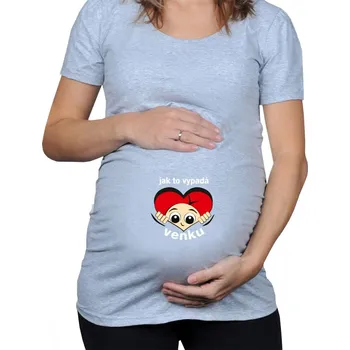 Šedé těhotenské tričko Jak to vypadá venku