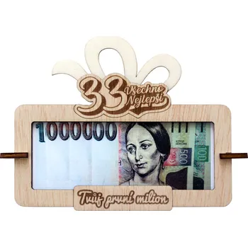 Žertovný předmět Tabulka na peníze Tvůj první milion k 33