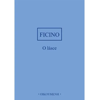 O lásce vázaná Marsilio Ficino