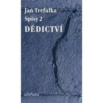 Dědictví vázaná Jan Trefulka