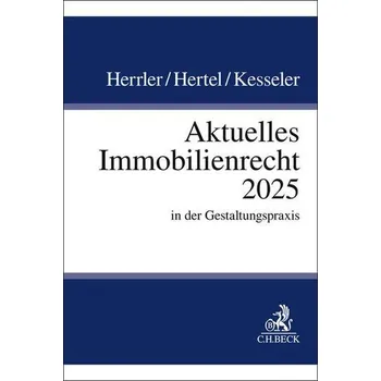 Aktuelles Immobilienrecht 2025 - Herrler, Sebastian