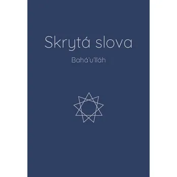 Skrytá slova brožovaná Bahá'u'lláh