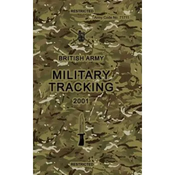 Populárně naučná literatura pro dospělé British Army Military Tracking: Army Code No. 71711 – United Kingdom Ministry of Defence (EN)
