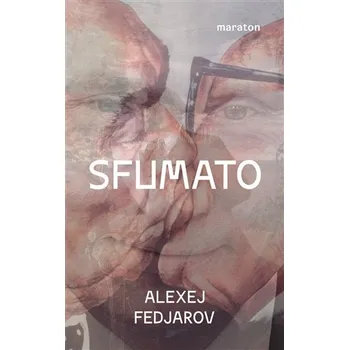 Sfumato brožovaná Aleksej Fedjarov