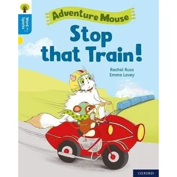 Cizí jazyk Oxford Reading Tree Word Sparks: Level 3: Stop that Train! - Russ, Rachel