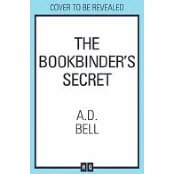 Učebnice Bookbinder''s Secret - Bell, A. D.