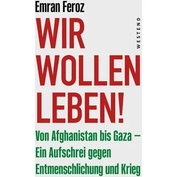 Wir wollen leben! - Feroz, Emran