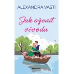 Jak oženit vévodu - Alexandra Vasti…