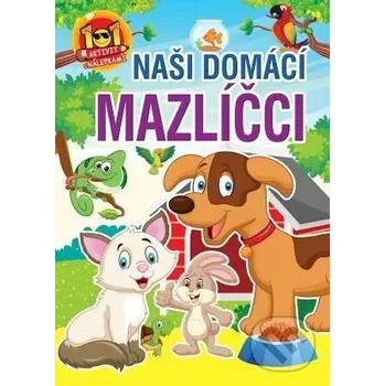 omalovánky Wiky 101 aktivit - Naši domácí mazlíčci