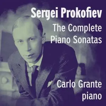Zahraniční hudba 3CD Carlo Grante: Sergei Prokofiev: Complete Pno Sons 2026