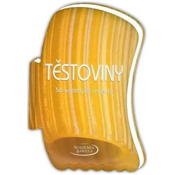 Těstoviny - 50 snadných receptů