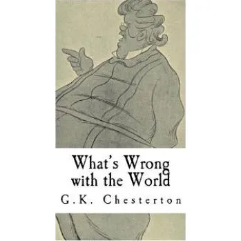 Kniha What's Wrong with the World: G.K. Chesterton (G. K. Chesterton)(Brožovaná)