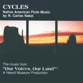 Zahraniční hudba CD R. Carlos Nakai: Cycles (Native American Flute Music) (Volume 2) 2007