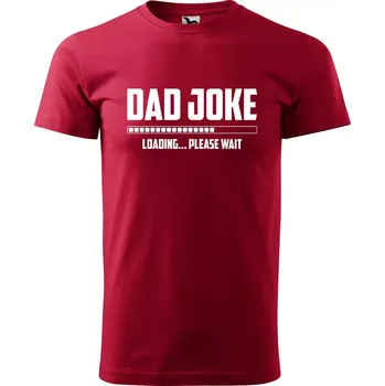 Sablio Tričko s potiskem Dad joke loading - červené 5XL