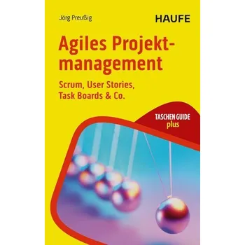 Agiles Projektmanagement - Preußig, Jörg [DE] (2025, Brožovaná, Haufe Lexware GmbH)
