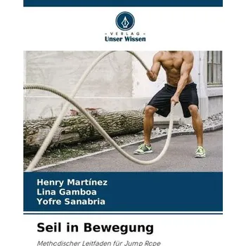 Seil in Bewegung - Martínez, Henry