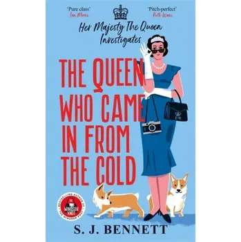 The Queen Who Came in from the Cold (S.J. Bennett)(Brožovaná)