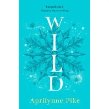 Wild - Pike, Aprilynne