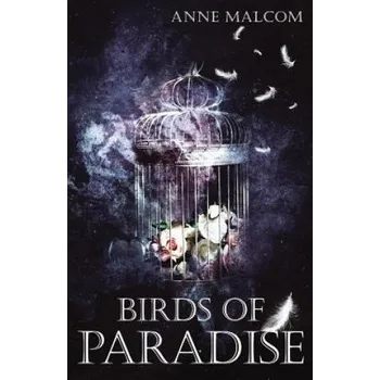 Cizojazyčná kniha Birds of Paradise (Anne Malcom)(Brožovaná)